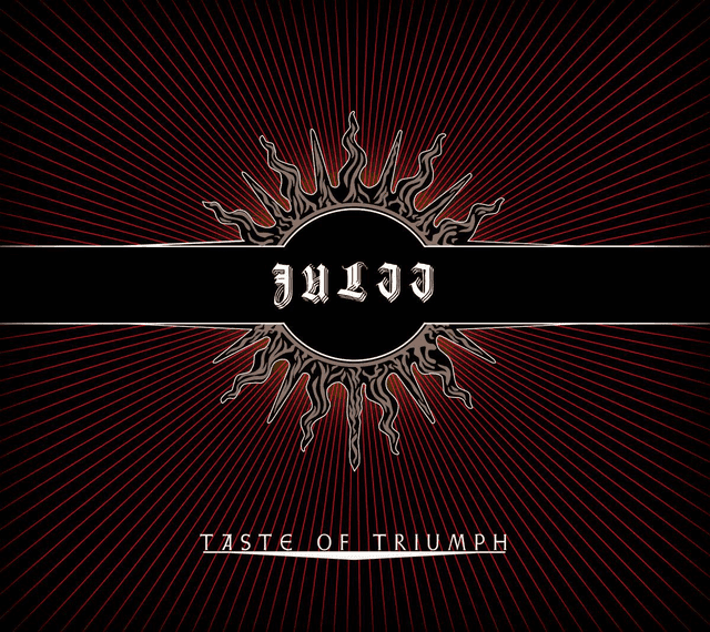 Julii – Taste Of Triumph 