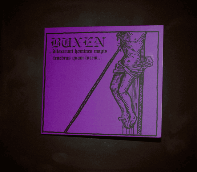 BUXEN - ...dilexerunt homines magis tenebras quam lucem...